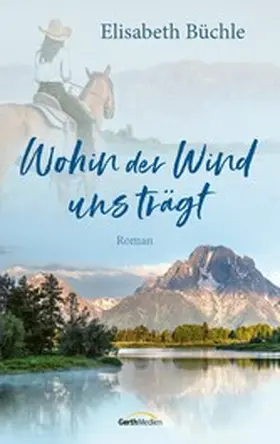 Büchle | Wohin der Wind uns trägt | E-Book | www2.sack.de