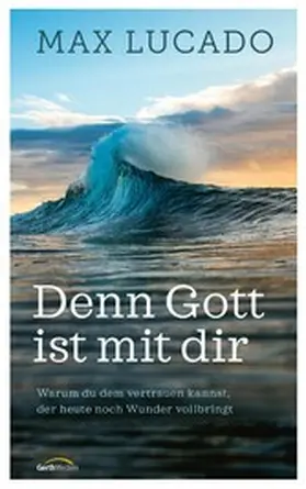 Lucado | Denn Gott ist mit dir | E-Book | www2.sack.de