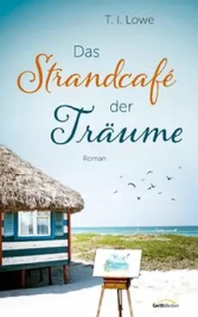 Lowe | Das Strandcafé der Träume | E-Book | www2.sack.de