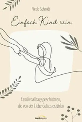 Schmidt | Einfach Kind sein | E-Book | sack.de