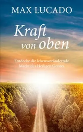 Lucado | Kraft von oben | E-Book | www2.sack.de