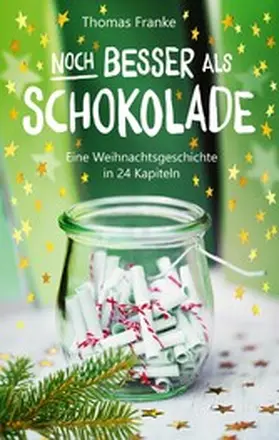 Franke | Noch besser als Schokolade | E-Book | www2.sack.de