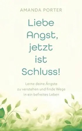 Porter |  Liebe Angst, jetzt ist Schluss! | eBook | Sack Fachmedien