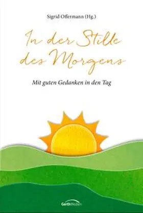 Offermann |  In der Stille des Morgens | eBook | Sack Fachmedien