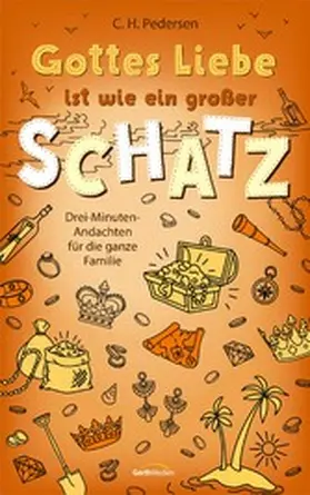 Pedersen | Gottes Liebe ist wie ein großer Schatz | E-Book | sack.de