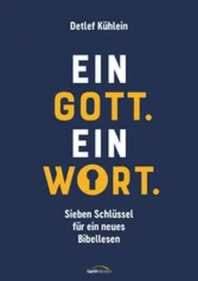 Kühlein | Ein Gott. Ein Wort. | E-Book | www2.sack.de