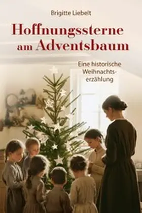 Liebelt | Hoffnungssterne am Adventsbaum | E-Book | www2.sack.de