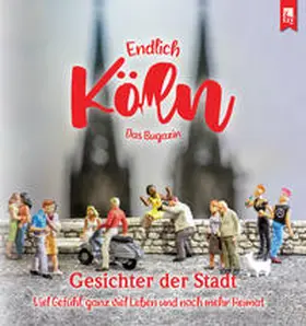 Falk / Fentroß |  Endlich Köln – Das Bugazin® | Buch |  Sack Fachmedien