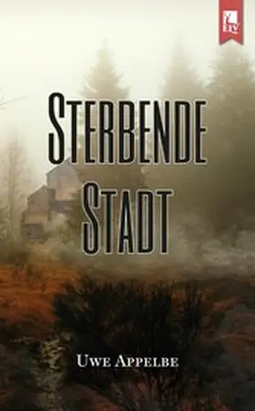 Appelbe |  Sterbende Stadt | eBook | Sack Fachmedien