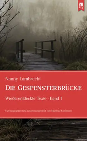 Lambrecht / Moßmann |  Die Gespensterbrücke | Buch |  Sack Fachmedien