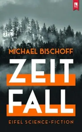 Bischoff |  Zeitfall | eBook | Sack Fachmedien