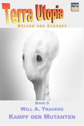 Travers |  Kampf der Mutanten | eBook | Sack Fachmedien