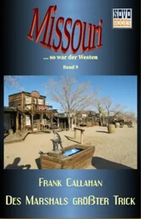 Callahan |  Des Marshals größter Trick | eBook | Sack Fachmedien