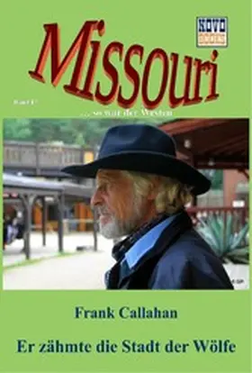 Callahan |  Er zähmte die Stadt der Wölfe | eBook | Sack Fachmedien