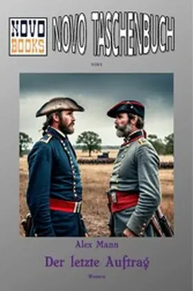 Mann |  Der letzte Auftrag | eBook | Sack Fachmedien