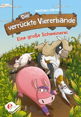 Hänel |  Die verrückte Viererbande | eBook | Sack Fachmedien