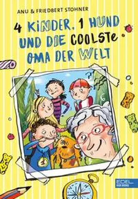 Stohner |  4 Kinder, 1 Hund und die coolste Oma der Welt | Buch |  Sack Fachmedien