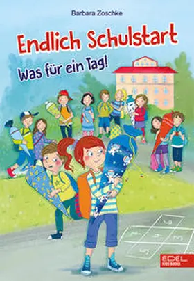 Zoschke |  Endlich Schulstart | Buch |  Sack Fachmedien