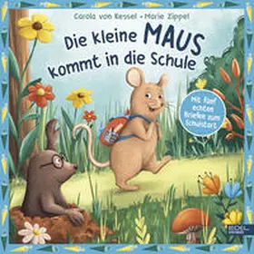von Kessel |  Die kleine Maus kommt in die Schule - mit fünf echten Briefen zum Schulstart | Buch |  Sack Fachmedien