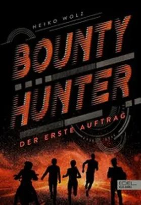 Wolz |  Bounty Hunter - Der erste Auftrag | eBook | Sack Fachmedien