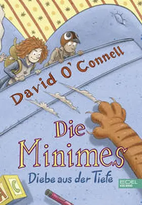O'Connell |  Die Minimes (Band 2) - Diebe aus der Tiefe | Buch |  Sack Fachmedien