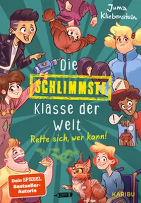 Kliebenstein |  Die schlimmste Klasse der Welt (Band 2) - Rette sich, wer kann! | Buch |  Sack Fachmedien