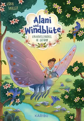 Müller |  Alani & Windblüte (Band 2) - Krummschnäbel in Gefahr | Buch |  Sack Fachmedien