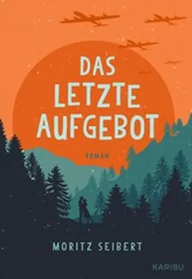 Seibert |  Das letzte Aufgebot | eBook | Sack Fachmedien