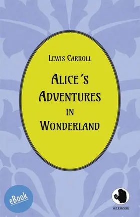 Carroll |  Alice´s Adventures in Wonderland | eBook | Sack Fachmedien