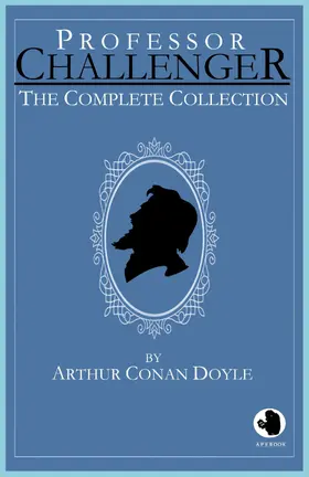 Doyle |  Professor Challenger - The Complete Collection | eBook | Sack Fachmedien
