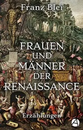 Blei |  Frauen und Männer der Renaissance (Illustrierte Ausgabe) | eBook | Sack Fachmedien