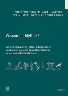 Bröker / Gatzlik / Muster |  Wissen im Mythos? | Buch |  Sack Fachmedien