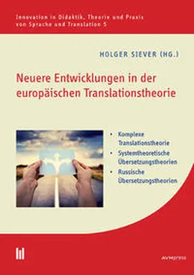 Siever / Hamm / Maass |  Neuere Entwicklungen in der europäischen Translationstheorie | Buch |  Sack Fachmedien