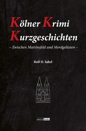 Sabel |  Kölner Krimi Kurzgeschichten | eBook | Sack Fachmedien
