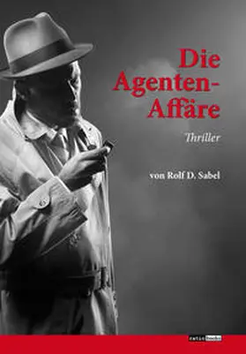 Sabel | Die Agenten-Affäre | Buch | 978-3-96136-118-2 | sack.de