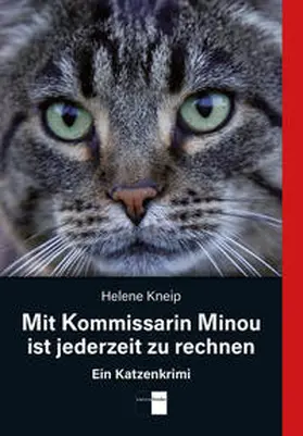 Kneip |  Mit Kommissarin Minou ist jederzeit zu rechnen | Buch |  Sack Fachmedien