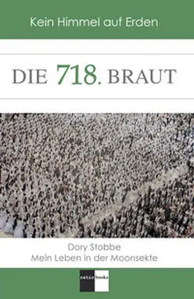 Stobbe |  Die 718. Braut | Buch |  Sack Fachmedien