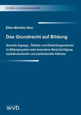 Gast |  Das Grundrecht auf Bildung | Buch |  Sack Fachmedien
