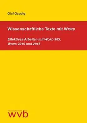 Gaudig |  Wissenschaftliche Texte mit WORD | Buch |  Sack Fachmedien