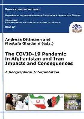 Dittmann / Ghadami / Kohistani |  The COVID-19 Pandemic in Afghanistan and Iran Impacts and Consequences | Buch |  Sack Fachmedien