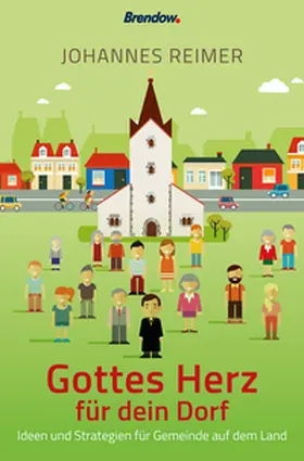 Reimer |  Gottes Herz für dein Dorf | eBook | Sack Fachmedien