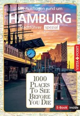 Rotter / Viedebantt / Hesse |  Reiseführer Hamburg. Stadtführer inklusive Ebook. Ausflugsziele, Sehenswürdigkeiten, Restaurant & Hotels uvm. | eBook | Sack Fachmedien