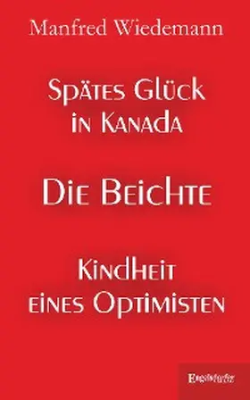 Wiedemann |  Spätes Glück in Kanada | eBook | Sack Fachmedien