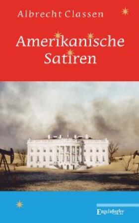 Classen |  Amerikanische Satiren | eBook | Sack Fachmedien