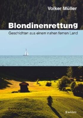 Müller |  Blondinenrettung | eBook | Sack Fachmedien