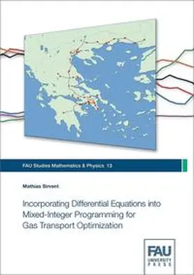Sirvent |  Incorporating Differential Equations into Mixed-Integer Programming for Gas Transport Optimization | Buch |  Sack Fachmedien