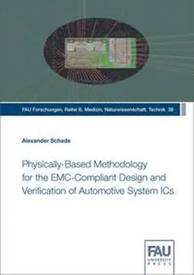 Schade |  Physically-Based Methodology for the EMC-Compliant Design and Verification of Automotive System ICs | Buch |  Sack Fachmedien