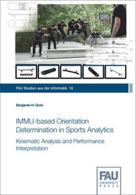 Groh |  IMMU-based Orientation Determination in Sports Analytics | Buch |  Sack Fachmedien