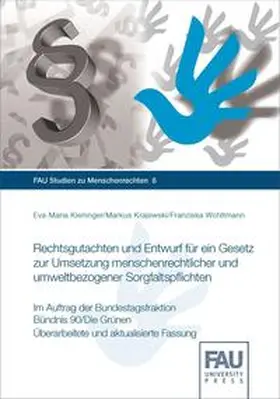 Kieninger / Krajewski / Wohltmann |  Rechtsgutachten und Entwurf für ein Gesetz zur Umsetzung menschenrechtlicher und umweltbezogener Sorgfaltspflichten | Buch |  Sack Fachmedien