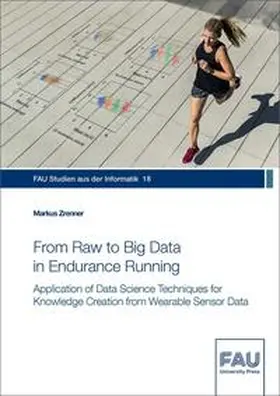 Zrenner |  From Raw to Big Data in Endurance Running | Buch |  Sack Fachmedien